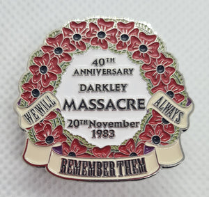 Darkley Massacre 40th Anniversary 2023 Pin Badge