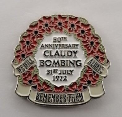 Claudy Bombing 50th Anniversary 2022 Pin Badge